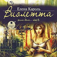 Виолетта. Жила-была… лич - Елена Кароль - Hörbuch