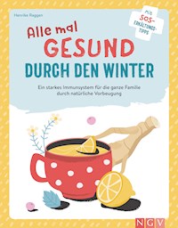 Alle mal gesund duch den Winter - Henrike Raggen - E-Book