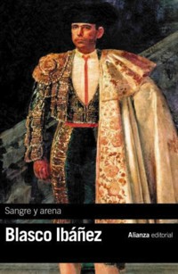 Sangre y arena - Vicente Blasco Ibanez - E-Book