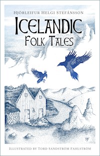 Icelandic Folk Tales - Hjörleifur Helgi Stefánsson - E-Book
