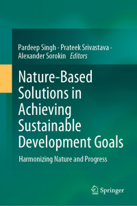 Nature-Based Solutions in Achieving Sustainable Development Goals -  - E-Book