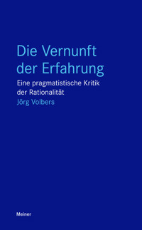 Die Vernunft der Erfahrung - Jörg Volbers - E-Book
