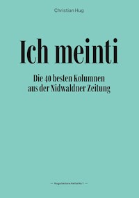 Ich meinti I - Christian Hug - E-Book