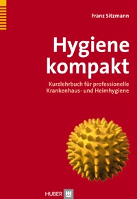 Hygiene kompakt - Franz Sitzmann - E-Book
