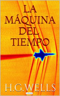 La Máquina del Tiempo - H G Wells - E-Book
