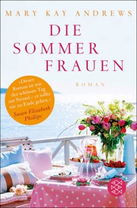 Die Sommerfrauen - Mary Kay Andrews - E-Book