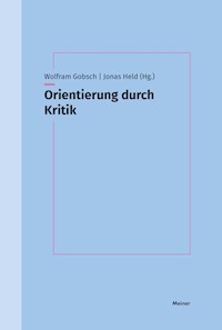 Orientierung durch Kritik -  - E-Book