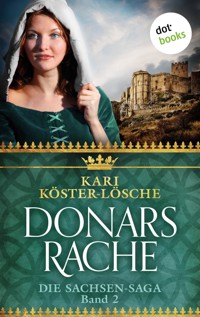 Donars Rache - Zweiter Roman der Sachsen-Saga - Kari Köster-Lösche - E-Book