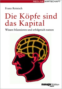 Die Köpfe sind das Kapital - Franz Reinisch - E-Book