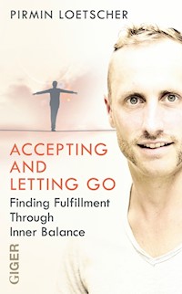 Accepting and letting go - Primin Lötscher - E-Book