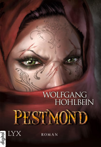 Die Chronik der Unsterblichen - Pestmond - Wolfgang Hohlbein - E-Book