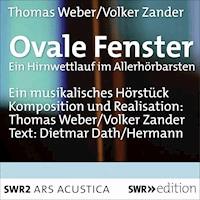 Ovale Fenster - Hermann von Helmholtz - Hörbuch