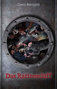 Das Rattenschiff - Gero Frabo - E-Book