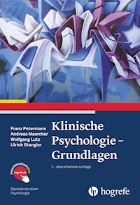 Klinische Psychologie – Grundlagen - Franz Petermann - E-Book