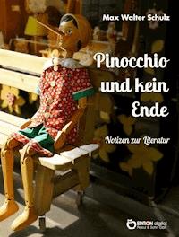 Pinocchio und kein Ende - Max Walter Schulz - E-Book