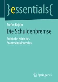Die Schuldenbremse - Stefan Bajohr - E-Book