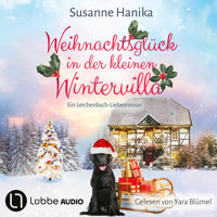 Weihnachtsglück in der kleinen Wintervilla - Lieben, Leben, Lachen in Lerchenbach, Teil 4 (Ungekürzt) - Susanne Hanika - Hörbuch