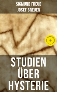 Studien über Hysterie - Sigmund Freud - E-Book