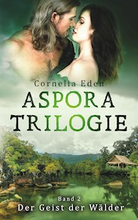 Aspora-Trilogie, Band 2 - Cornelia Eden - E-Book