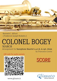 Saxophone Quartet Score of "Colonel Bogey" - Kenneth J.Alford - E-Book