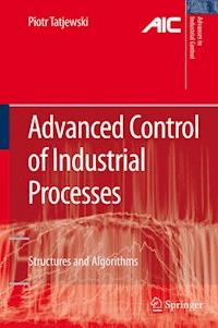 Advanced Control of Industrial Processes - Piotr Tatjewski - E-Book