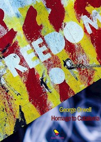 Homage to Catalonia - George Orwell - E-Book
