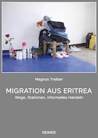 Migration aus Eritrea - Magnus Treiber - E-Book