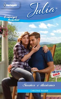 Sueños e ilusiones - Christine Rimmer - E-Book