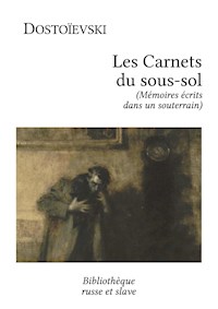 Mémoires écrits dans un souterrain - Fiodor Dostoievski - E-Book