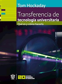 Transferencia de tecnología universitaria - Tom Hockaday - E-Book
