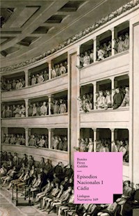 Episodios nacionales I. Cádiz - Benito Pérez Galdós - E-Book