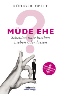 Müde Ehe? - Rüdiger Opelt - E-Book
