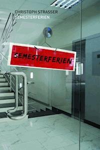 Semesterferien - Christoph Strasser - E-Book