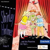 Shirley Holmes und das Phantom der Oper - Klaus Uhlenbrock - Hörbuch