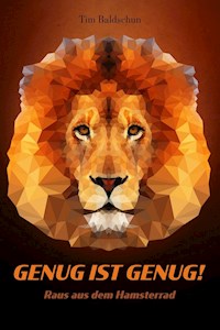 GENUG IST GENUG! - Tim Baldschun - E-Book