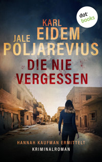 Die nie vergessen - Karl Eidem - E-Book