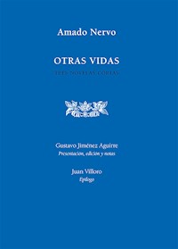 Otras vidas. Tres novelas cortas - Amado Nervo - E-Book