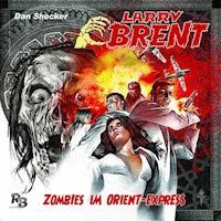 Larry Brent 2 - Zombies im Orientexpress - Dan Shocker - Hörbuch