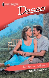 Un toque caliente - Jennifer Greene - E-Book