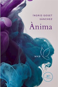 Ànima - Íngrid Goset Sànchez - E-Book