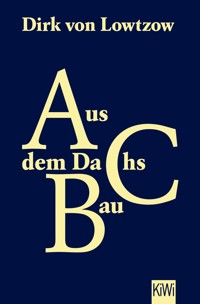 Aus dem Dachsbau - Dirk von Lowtzow - E-Book