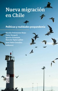Nueva migración en Chile. Políticas y realidades pospandemia - aa.vv - E-Book