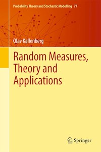 Random Measures, Theory and Applications - Olav Kallenberg - E-Book