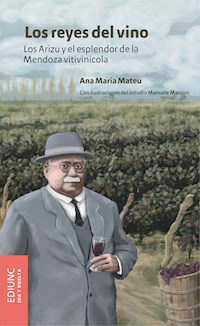 Los reyes del vino - Ana María Mateu - E-Book