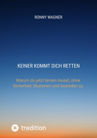 Keiner kommt dich retten - Ronny Wagner - E-Book