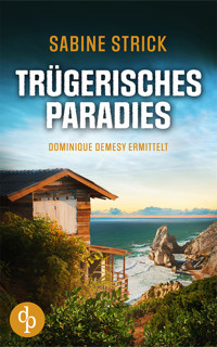 Trügerisches Paradies - Sabine Strick - E-Book