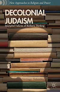 Decolonial Judaism - S. Slabodsky - E-Book