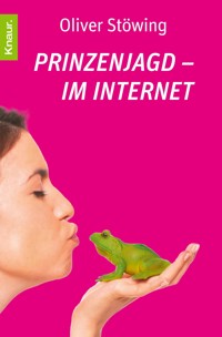 Prinzenjagd im Internet - Oliver Stöwing - kostenlos E-Book