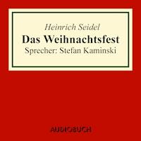 Das Weihnachtsfest - Heinrich Seidel - Hörbuch