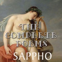 The Complete Poems - Sappho - Hörbuch